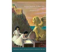 Donna J. Guy Women Build the Welfare State (Tascabile)