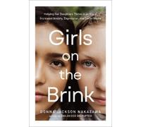 Donna Jackson Nakazawa Girls on the Brink (Copertina rigida)