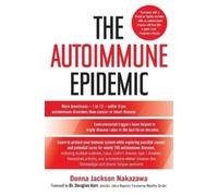 Donna Jackson Nakazawa The Autoimmune Epidemic (Tascabile)