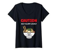 Donna Japanese Food Funny Ramen Quote Caution May slurp Maglietta con Collo a V