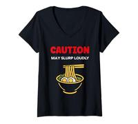 Donna Japanese Food Funny Ramen Quote Caution May slurp Maglietta con Collo a V