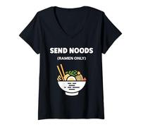 Donna Japanese Food Funny Ramen Quote Send Noods Maglietta con Collo a V