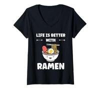 Donna Japanese Food Ramens Quote Life is Better with Ramen Maglietta con Collo a V