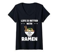 Donna Japanese Food Ramens Quote Life is Better with Ramen Maglietta con Collo a V