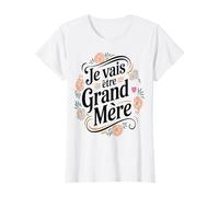 Donna Je vais être Grand-Mère - Annonce de Grossesse Future Mamie Maglietta