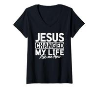 Donna Jesus Changed My Life Ask Me How Fede Evangelizzazione Maglietta con Collo a V