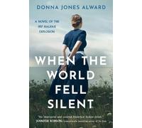 Donna Jones Alward When the World Fell Silent (Tascabile)