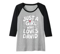 Donna Just A Girl Who Loves David T-Shirt Cute David Maglia con Maniche Raglan