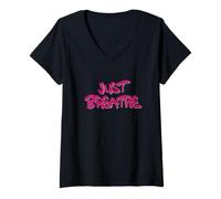Donna Just Breathe Calm Mind Positive Reminder Quote Maglietta con Collo a V