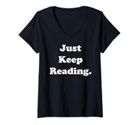 Donna Just Keep Reading Inspirational Quote Maglietta con Collo a V