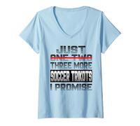 Donna Just One More - Maglia da Calcio I Promise Maglietta con Collo a V