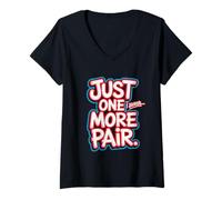 Donna Just One More Pair I Swear I Like Shoes Funny Sneaker Head Maglietta con Collo a V