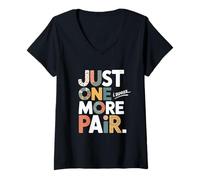 Donna Just One More Pair I Swear I Like Shoes Funny Sneaker Head Maglietta con Collo a V