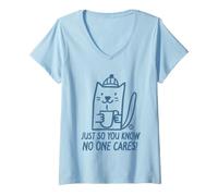Donna Just So You Know No One Cares Cat Maglietta con Collo a V