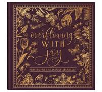 Donna K Maltese Overflowing with Joy: Prayers for a Season of (Copertina rigida)