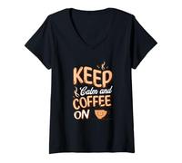Donna Keep-Calm And Coffee ON Resta calmo Bevi Una Tazza di caffè Maglietta con Collo a V