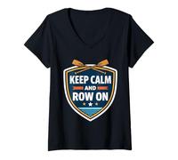 Donna Keep Calm And Row On Rowing Crew Team Practice Race Citazione Maglietta con Collo a V
