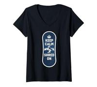 Donna Keep Calm And Shred On Snowboard Snowboard Snowboarder Maglietta con Collo a V