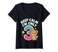 Donna Keep Calm I'm Only 3 Funny 3rd Birthday Boys Girls Maglietta con Collo a V
