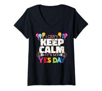 Donna Keep Calm Its My Yes Day for Daddys Yes Day Kids Maglietta con Collo a V