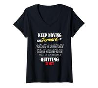 Donna Keep Moving Forward And Don't Quit Quitting Maglietta con Collo a V