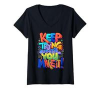 Donna Keep Trying Until You Make It Mantra della Motivazione Maglietta con Collo a V