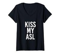 Donna Kiss My ASL American Sign Language Sordo Maglietta con Collo a V
