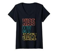 Donna Kiss My Jazz - Frase Divertente da jazzista Maglietta con Collo a V