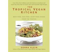 Donna Klein The Tropical Vegan Kitchen (Tascabile)