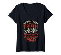 Donna Know The Truth And Go Mad - Citazione della cospirazione del Simbolo dell'occhio Maglietta con Collo a V