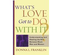 Donna L. Franklin What's Love Got to Do with it? (Tascabile)