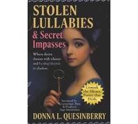 Donna L Quesinberry Stolen Lullabies and Secret Impasses (Tascabile)