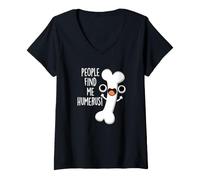 Donna La Gente Mi Trova Humerus Funny Bone Pun Maglietta con Collo a V