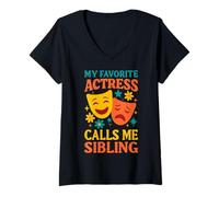 Donna La mia attrice preferita mi chiama fratello fratello divertente teatrale Maglietta con Collo a V