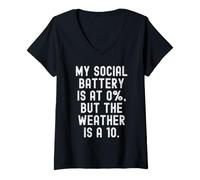 Donna la mia Batteria Sociale è a 0 ma Il Tempo è Un 10 Witty Maglietta con Collo a V
