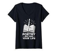Donna La Poesia salverà la Tua Vita Poeta Scrittore Parola Parlata Autore Maglietta con Collo a V