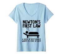 Donna La prima legge di Newton Un corpo a riposo tende a rimanere a riposo Maglietta con Collo a V