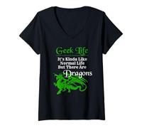 Donna La vita da geek è un po"come la vita normale, ma ci sono draghi Maglietta con Collo a V