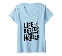 Donna La Vita è Migliore con i Cavalli Amore equestre Maglietta con Collo a V