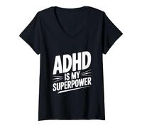 Donna L'ADHD è Il Mio superpotere Maglietta con Collo a V