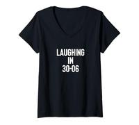 Donna Laughing in 30-06 2nd Amendment Gun Owner Design Maglietta con Collo a V