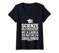 Donna Laurea Scienze Dell'Educazione Frase Ironica Maglietta con Collo a V