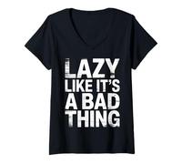 Donna Lazy Like It's A Bad Thing Chill Puns Mood - Maglietta con Collo a V