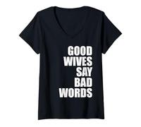 Donna Le Brave mogli Dicono parolacce Divertente Umorismo Maglietta con Collo a V
