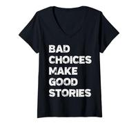 Donna Le scelte sbagliate Fanno Buone storie Uomo Donna Maglietta con Collo a V