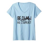 Donna Le Streghe Non Invecchiano - Detto per Le Donne Russe Russe Maglietta con Collo a V