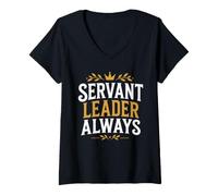 Donna Leadership Motivational Simple Quote Servant Leader Always Maglietta con Collo a V