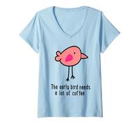 Donna L'Early Bird ha Bisogno di Molto caffè Maglietta con Collo a V