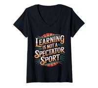 Donna Learning Is Not A Spectator Sport Teacher Motivation |- Maglietta con Collo a V