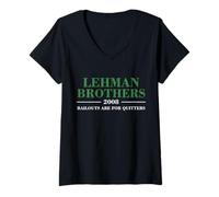 Donna Lehman Brothers 2008 Bailouts Are for Quitters Maglietta con Collo a V